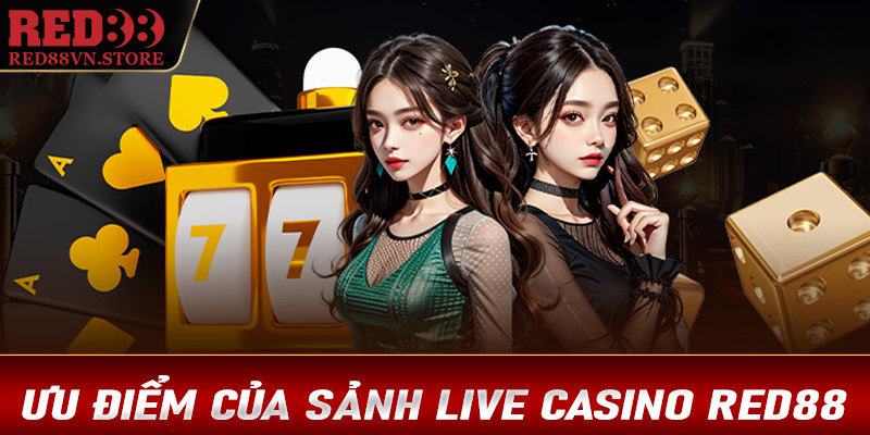 Điểm qua một số sảnh cá cược live casino Red88 được ưa thích nhất 2024